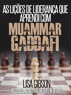 cover image of As Lições de Liderança Que Aprendi com Muammar Gaddafi